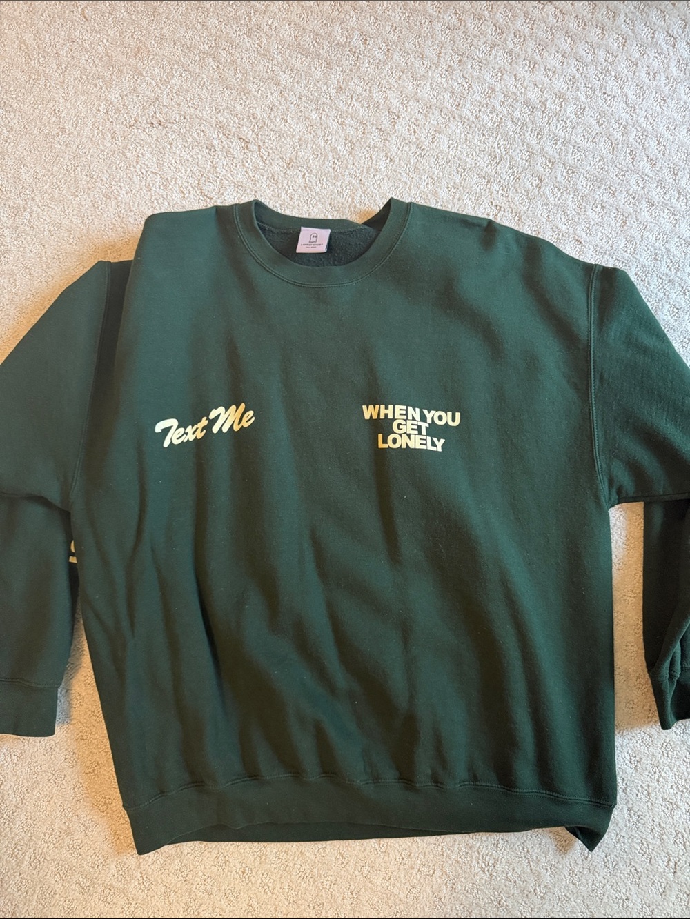 LONELY GHOST Forest Green "Text Me / When You Get Lonely" Crewneck
